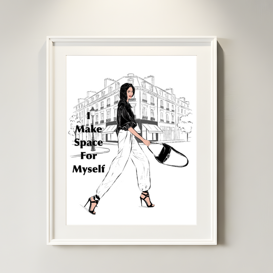 Make Space For Myself Print | Minimalist Fashion Illustration, Self Love Quote (Digital Download)