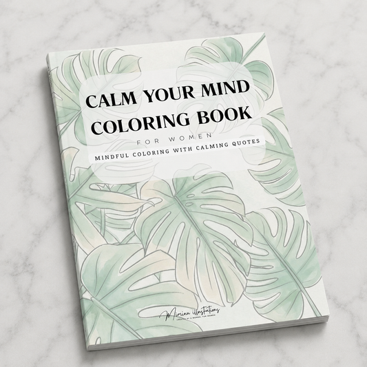 Calm Mind Coloring Book for Women | 37 Relaxing Pages, Quotes (Digital Download)